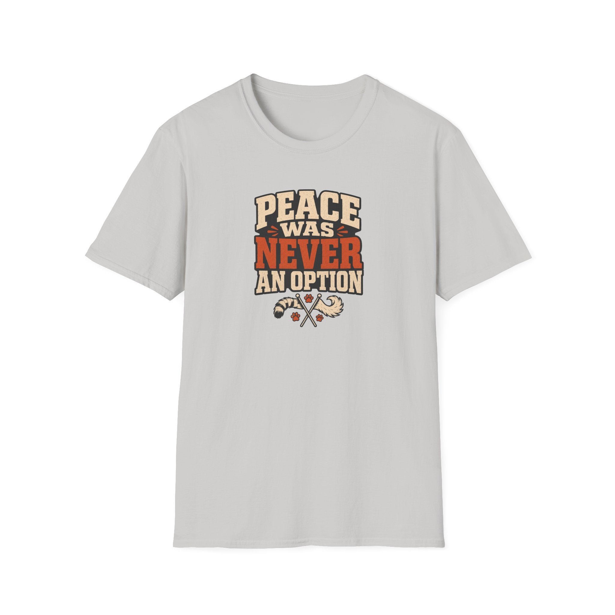 "Peace Was Never An Option"