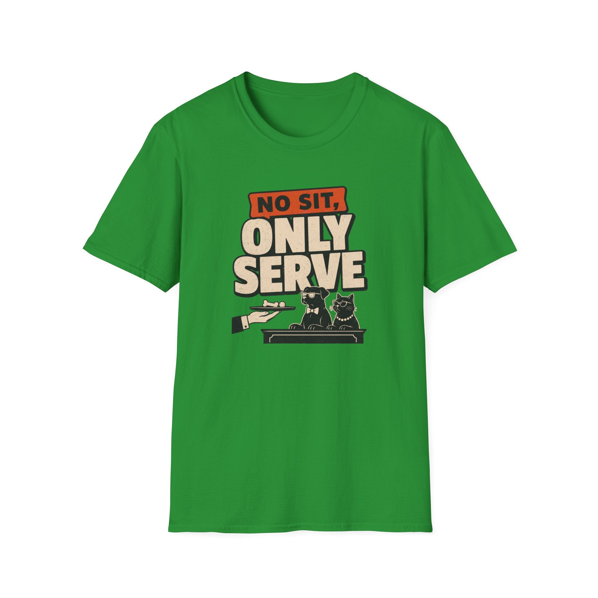 No Sit, Only Serve T-Shirt — Multi-Pet Household Tee