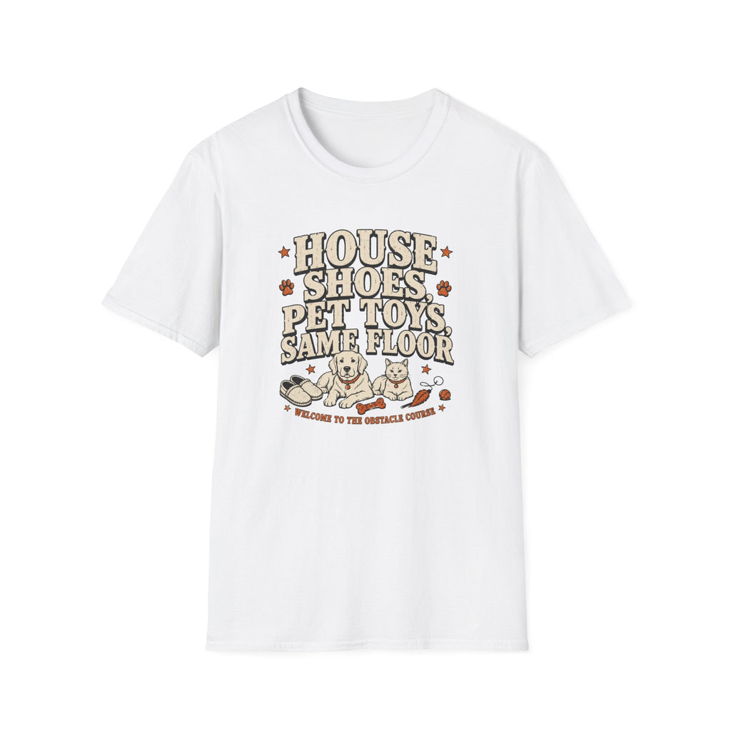 "House Shoes, Pet Toys, Same Floor" Graphic Tee