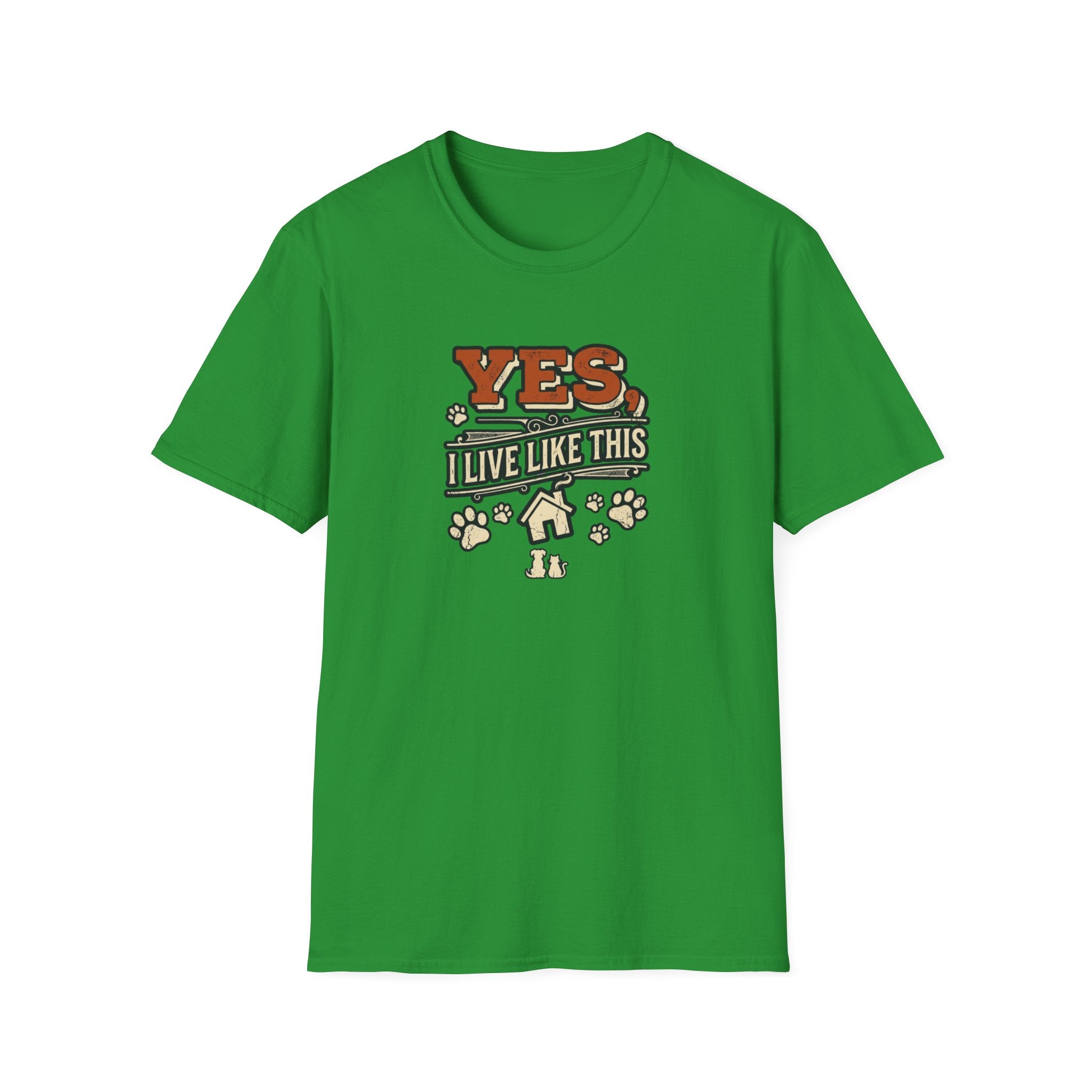"Yes, I Live Like This" Paw Print Homeowner Tee