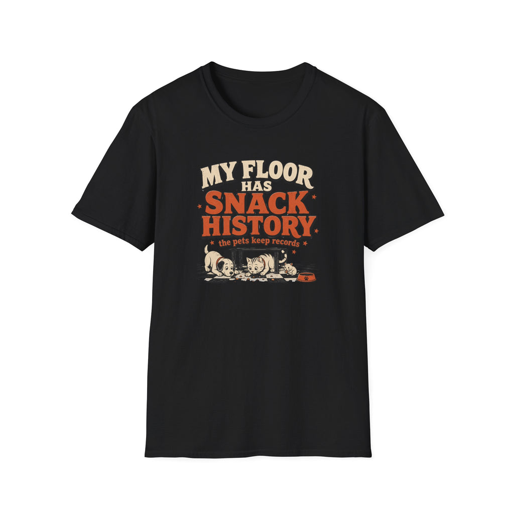 "My Floor Has Snack History" Graphic Pet Lovers Tee
