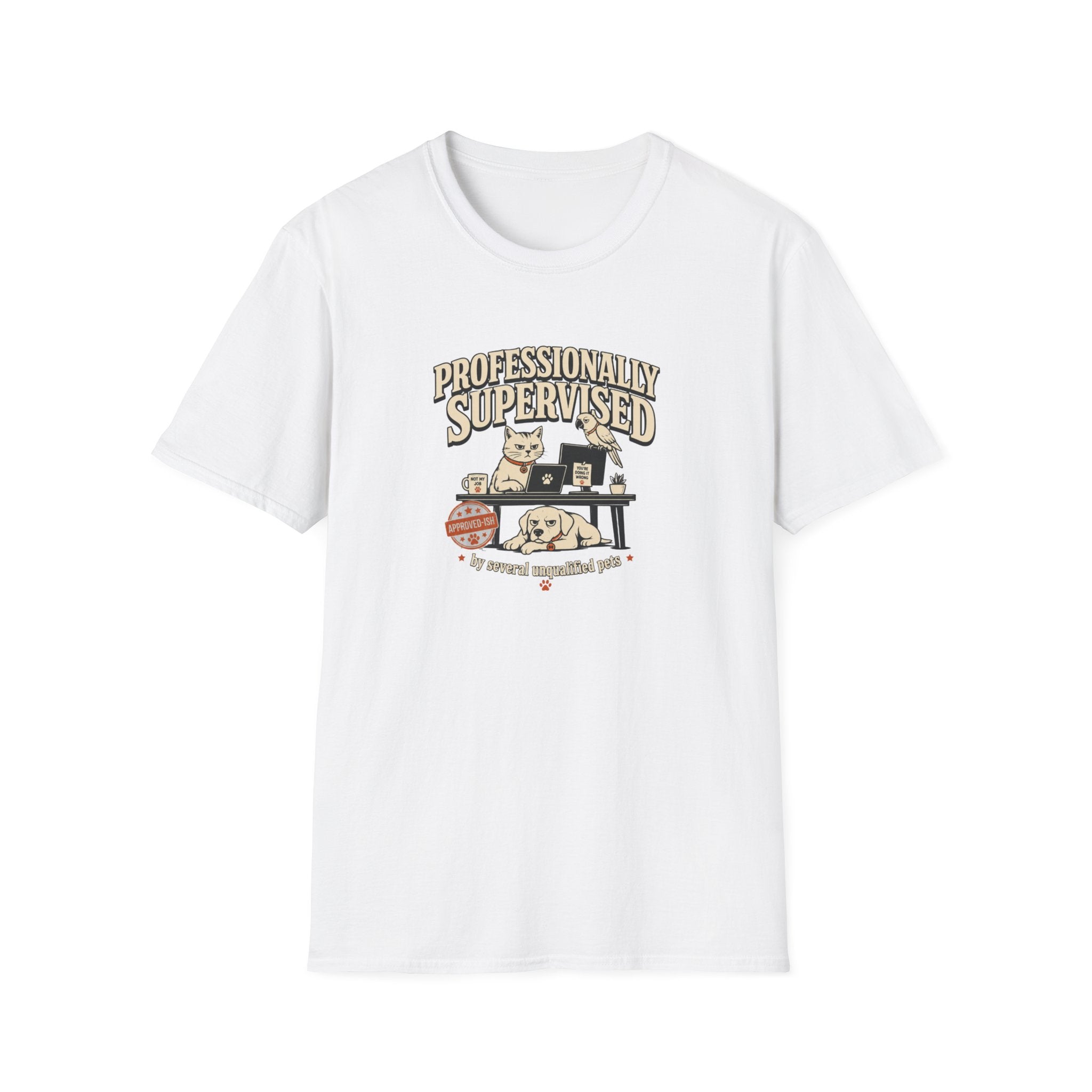 Professionally Supervised — Funny Dog & Cat Home Office Tee