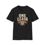 One Leash Never Enough T-Shirt — Funny Dog Mom/Captain Pet Lover Tee