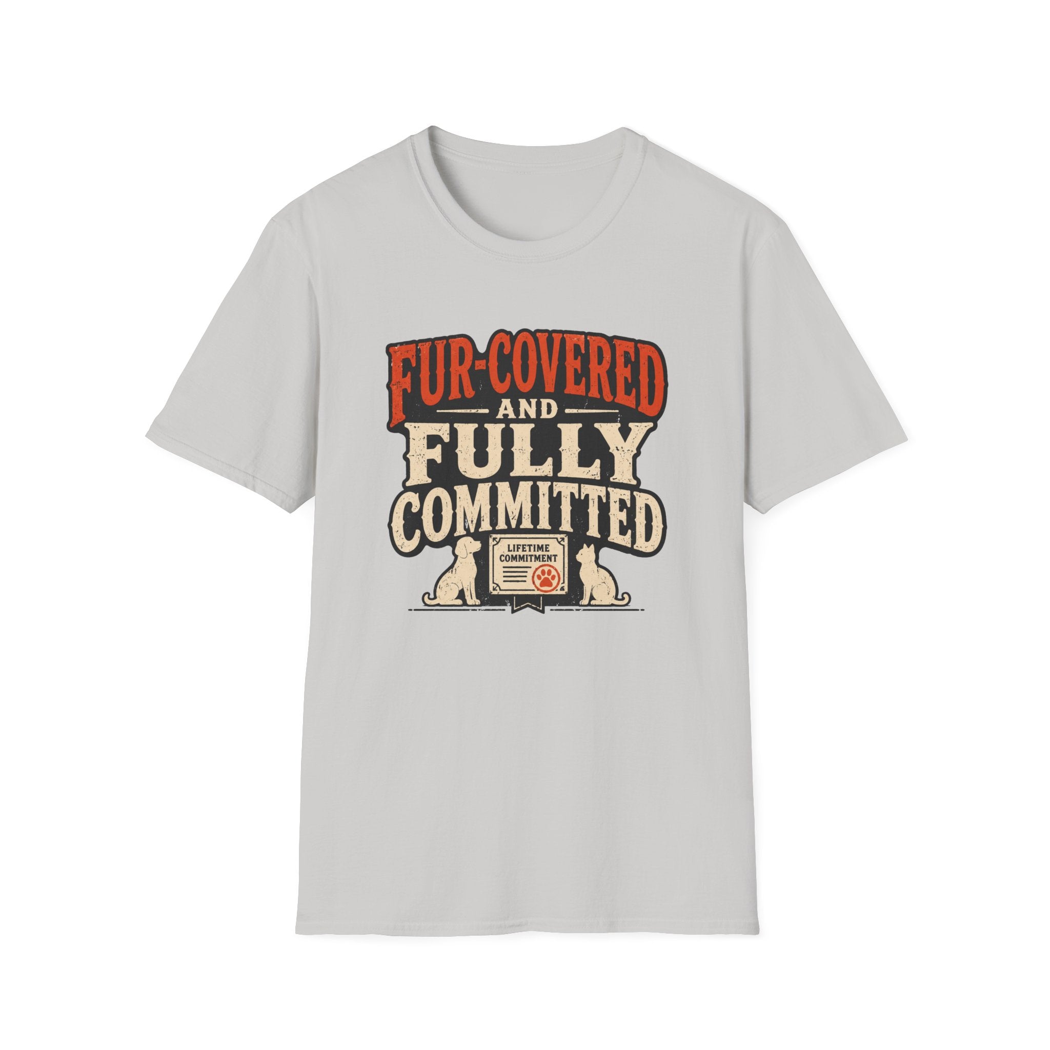 T-Shirt — "Fur-Covered and Fully Committed" Vintage Dog & Cat Lover Tee