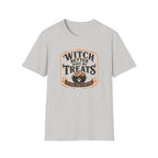 Witch Better Have My Treats T-Shirt