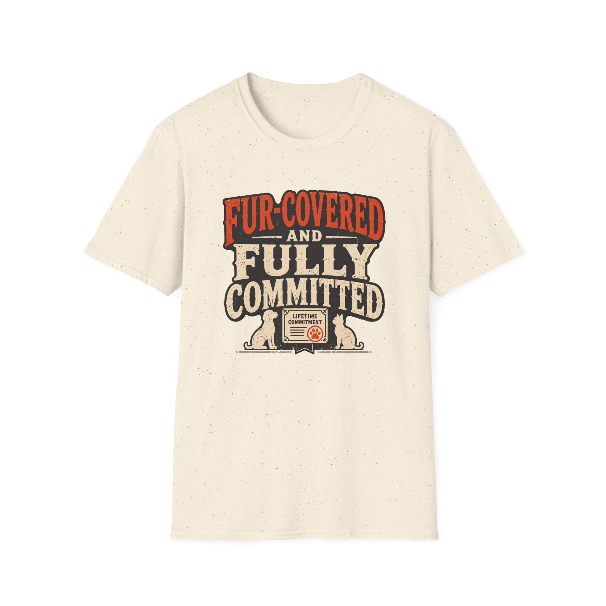 T-Shirt — "Fur-Covered and Fully Committed" Vintage Dog & Cat Lover Tee