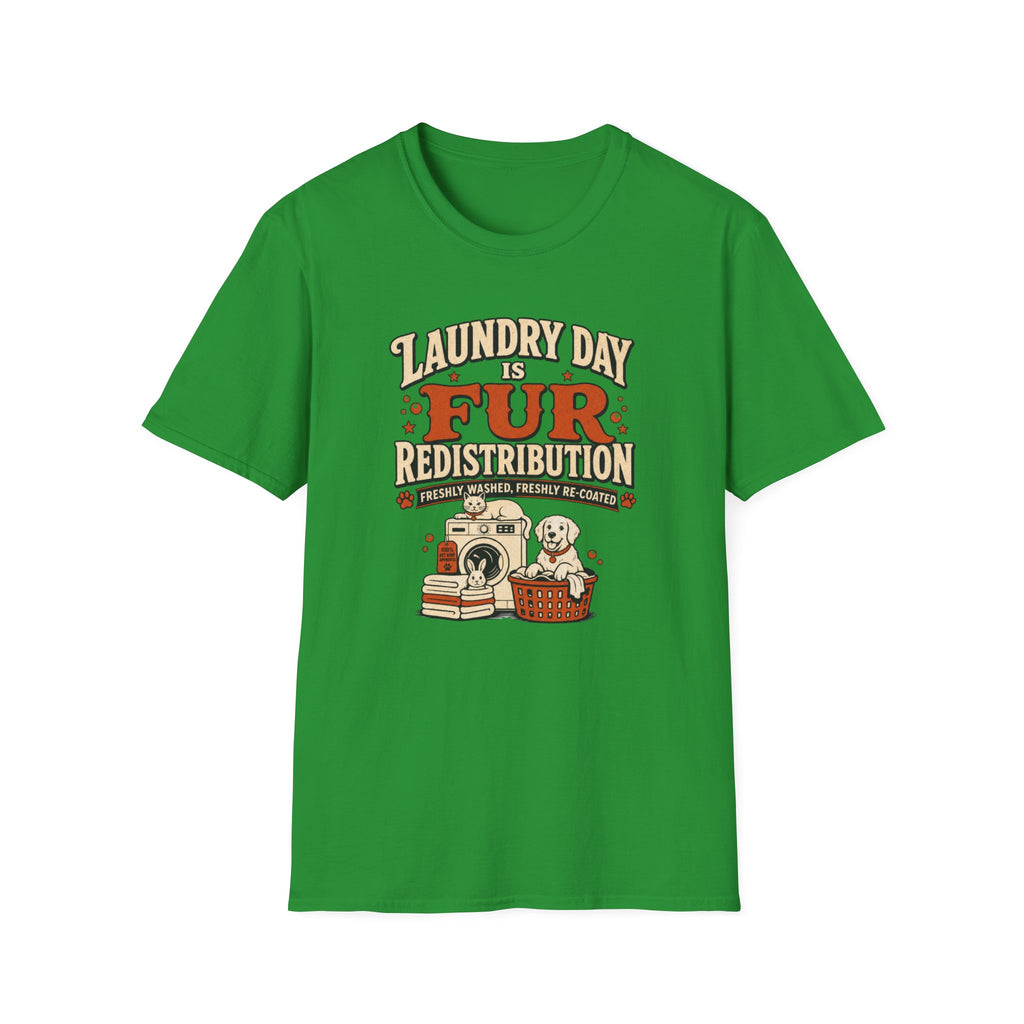 Laundry Day Is Fur Redistribution – Funny Pet Lover Tee