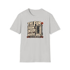 The Fur Is Coming From Inside The House T-Shirt