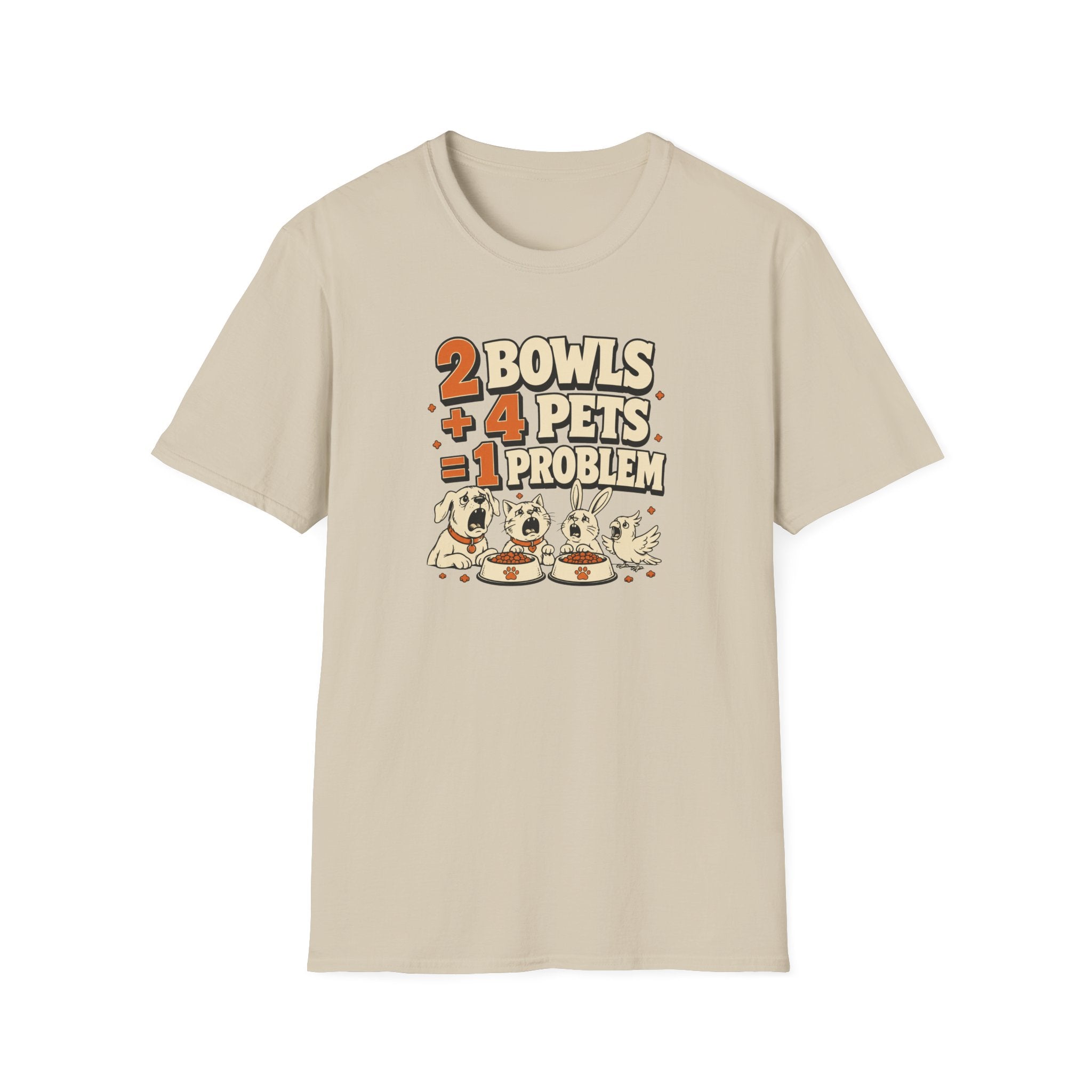 "2 Bowls + 4 Pets = 1 Problem" Funny Pet Lover Tee