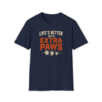 Life’s Better with Extra Paws T‑Shirt — Cute Pet Lover Tee