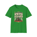Too Many Pets To Be Scared T-Shirt