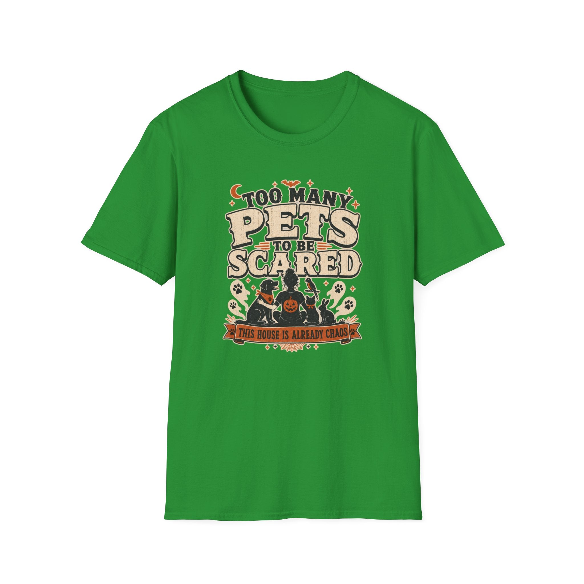 Too Many Pets To Be Scared T-Shirt