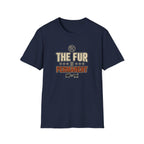 The Fur Is Permanent Pet-Lover T-Shirt