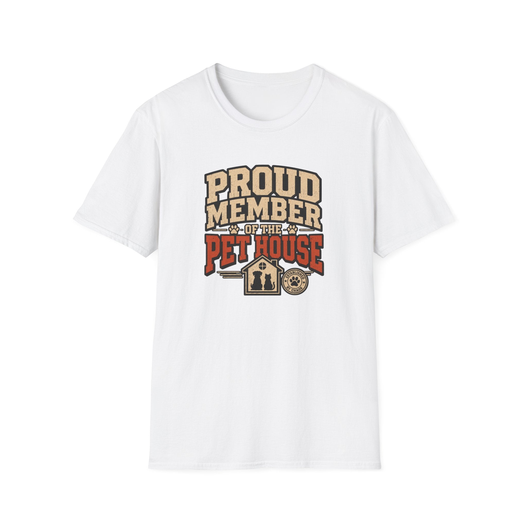 Proud Member of the Pet House T-Shirt