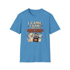 I Came I Saw I Bought More Treats — Pet Parent Tee