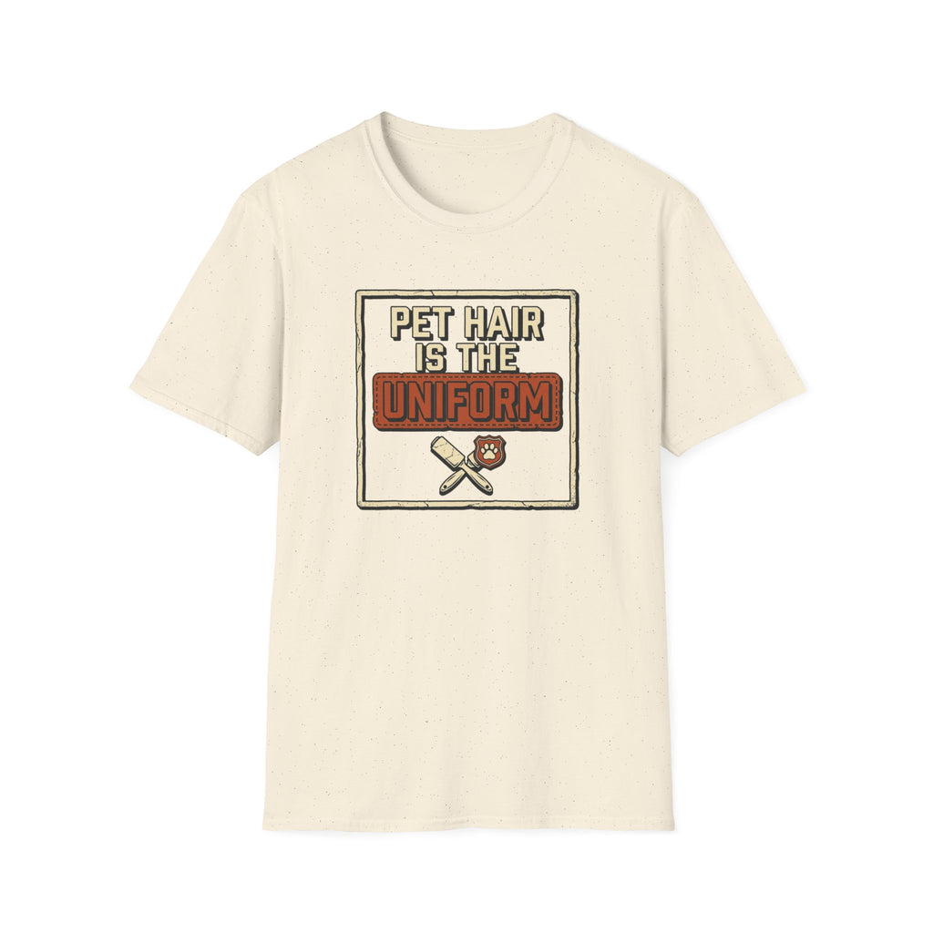 Pet Hair Is The Uniform — Funny Pet Lover Tee