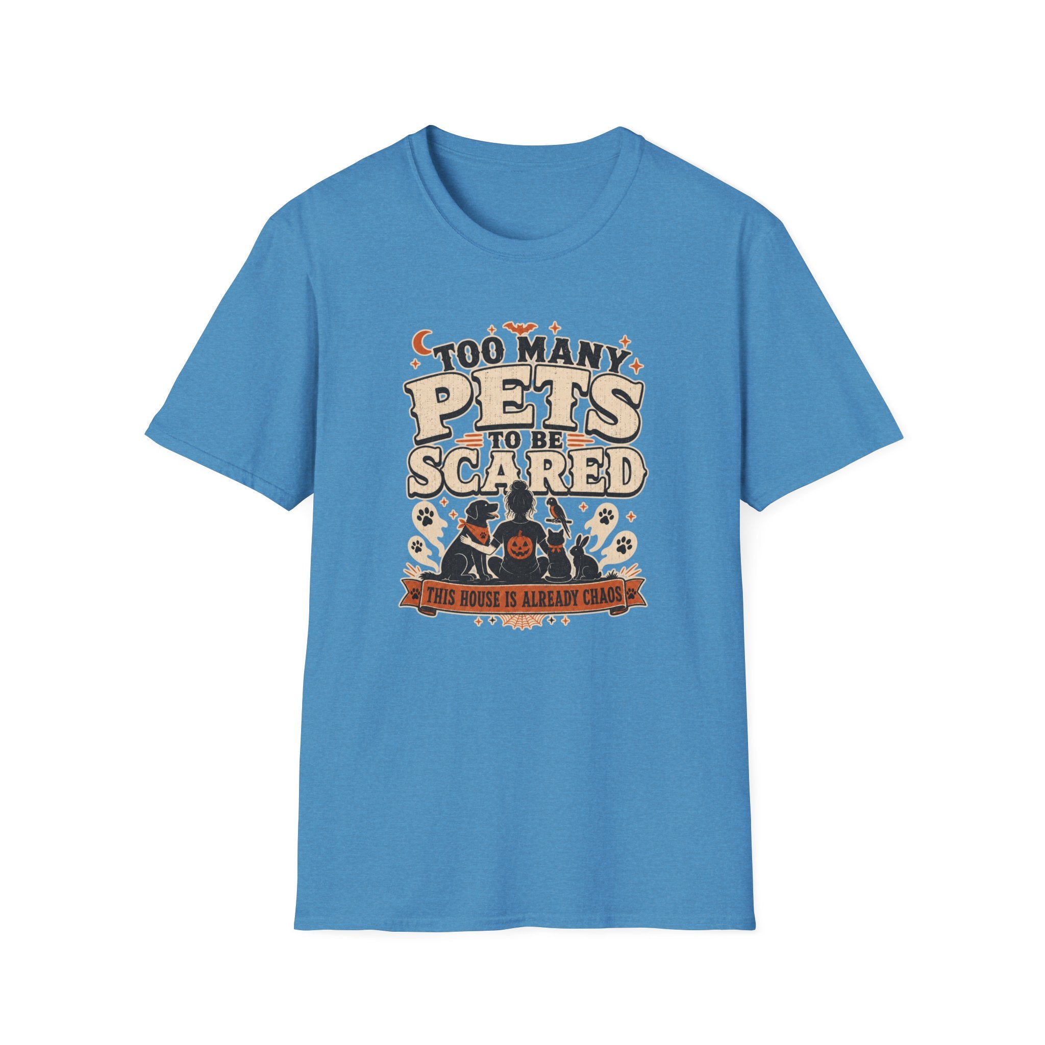Too Many Pets To Be Scared T-Shirt