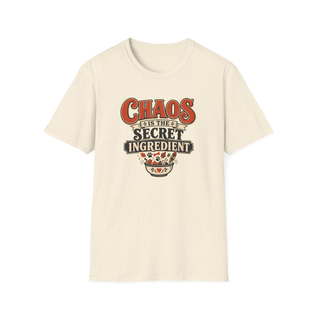 Chaos Is the Secret Ingredient T-Shirt