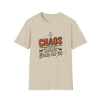 Chaos Looks Good On Us T-Shirt -