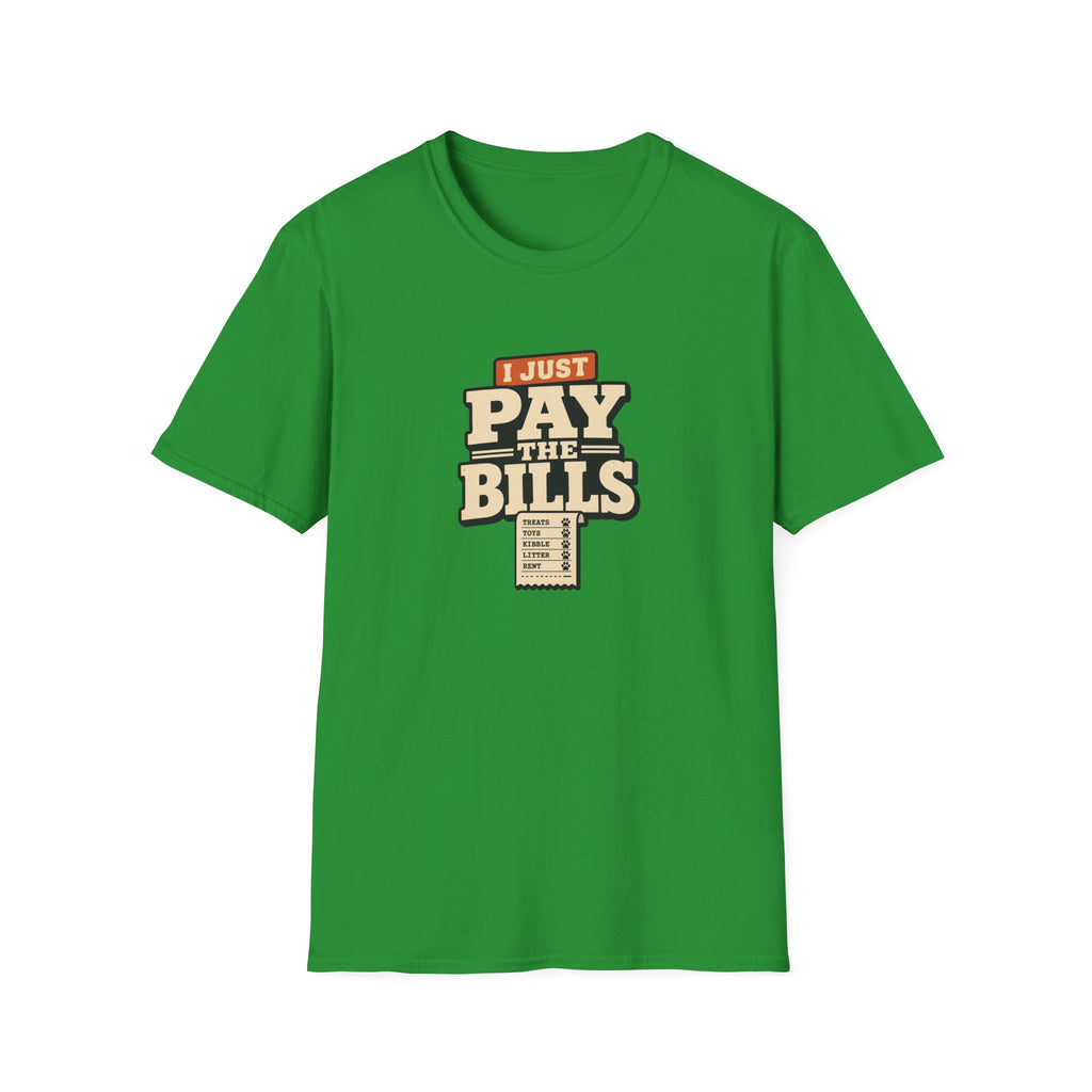 I Just Pay The Bills T‑Shirt — Funny Multi-Pet Tee