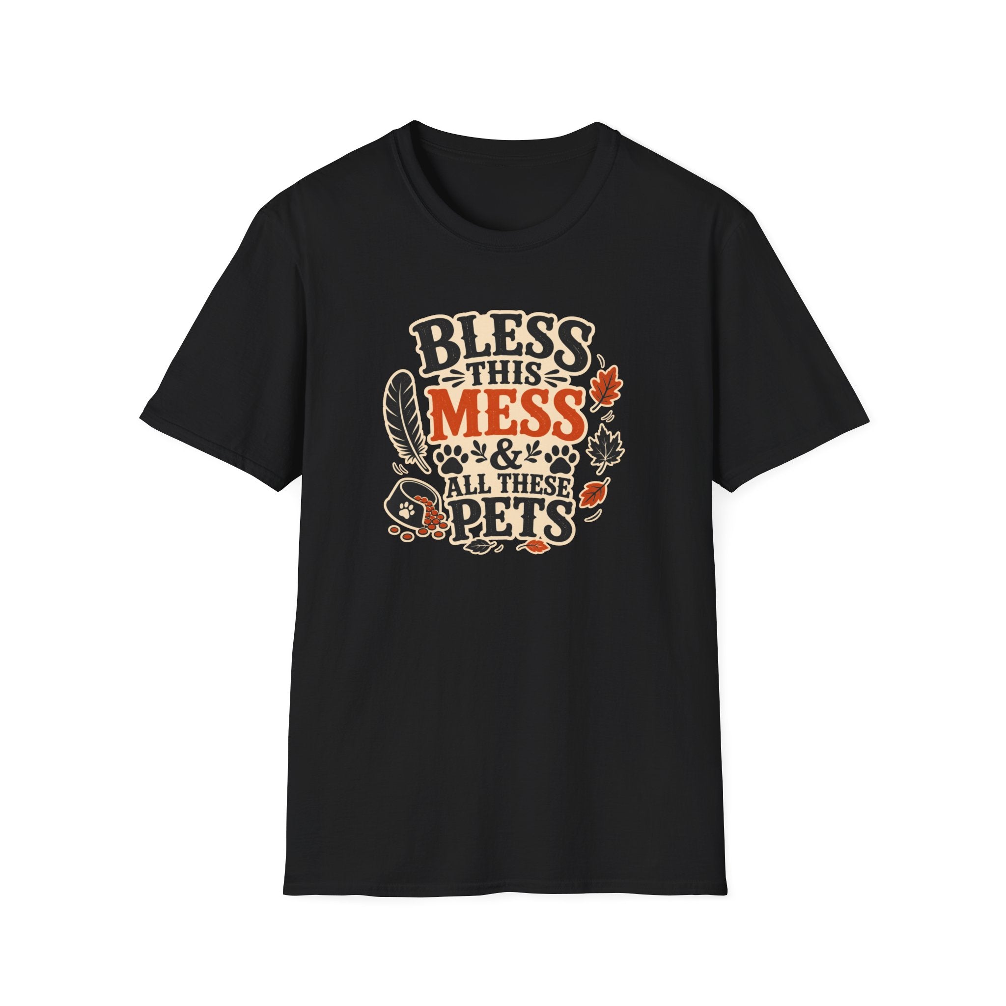 Bless This Mess & All These Pets T-Shirt