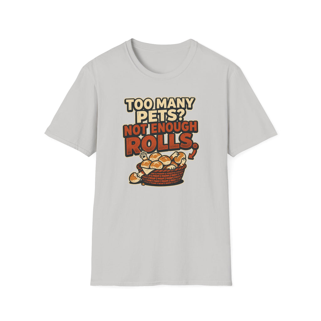 Too Many Pets? Not Enough Rolls.