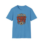 This Is The Pawsy Life T-Shirt — Funny Pet Lover Tee