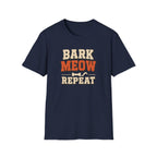 Bark Meow Repeat T-Shirt — Funny Pet Lover Tee for Dog & Cat Owners