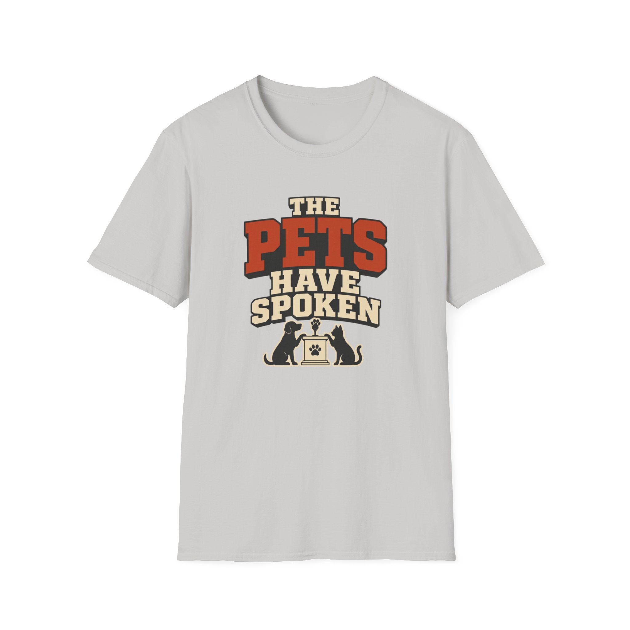 The Pets Have Spoken — Funny Retro Pet Lover Tee