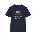 Pet Lover T‑Shirt — "Loud. Fur‑Covered. Full of Love."