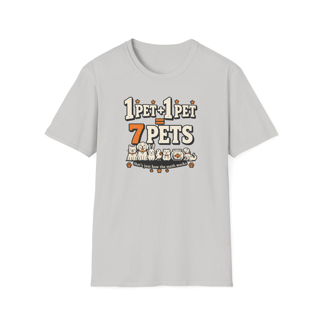 “1 Pet + 1 Pet = 7 Pets” Cute Pet Lover Tee