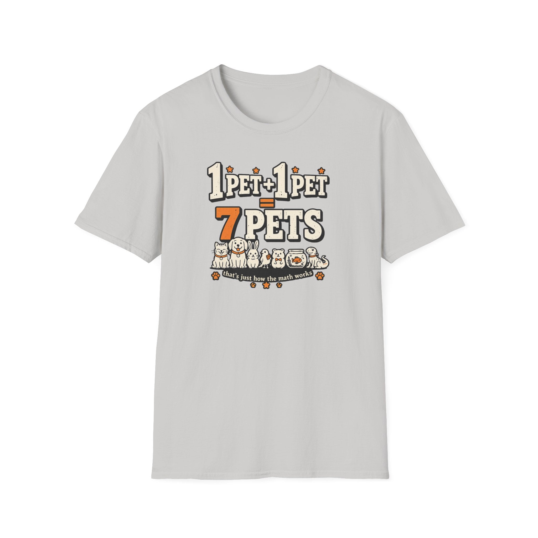 “1 Pet + 1 Pet = 7 Pets” Cute Pet Lover Tee