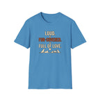 Pet Lover T‑Shirt — "Loud. Fur‑Covered. Full of Love."