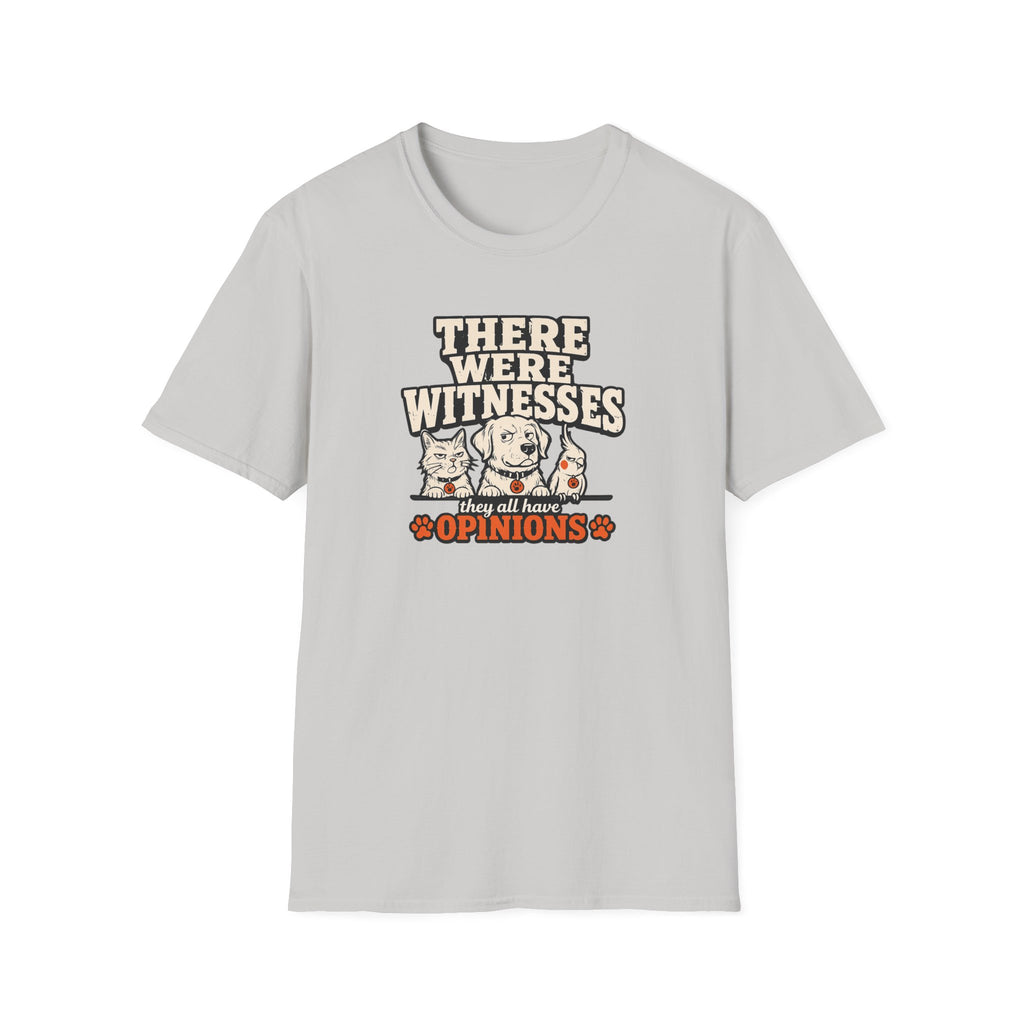 "There Were Witnesses" Cute Pet Graphic Tee
