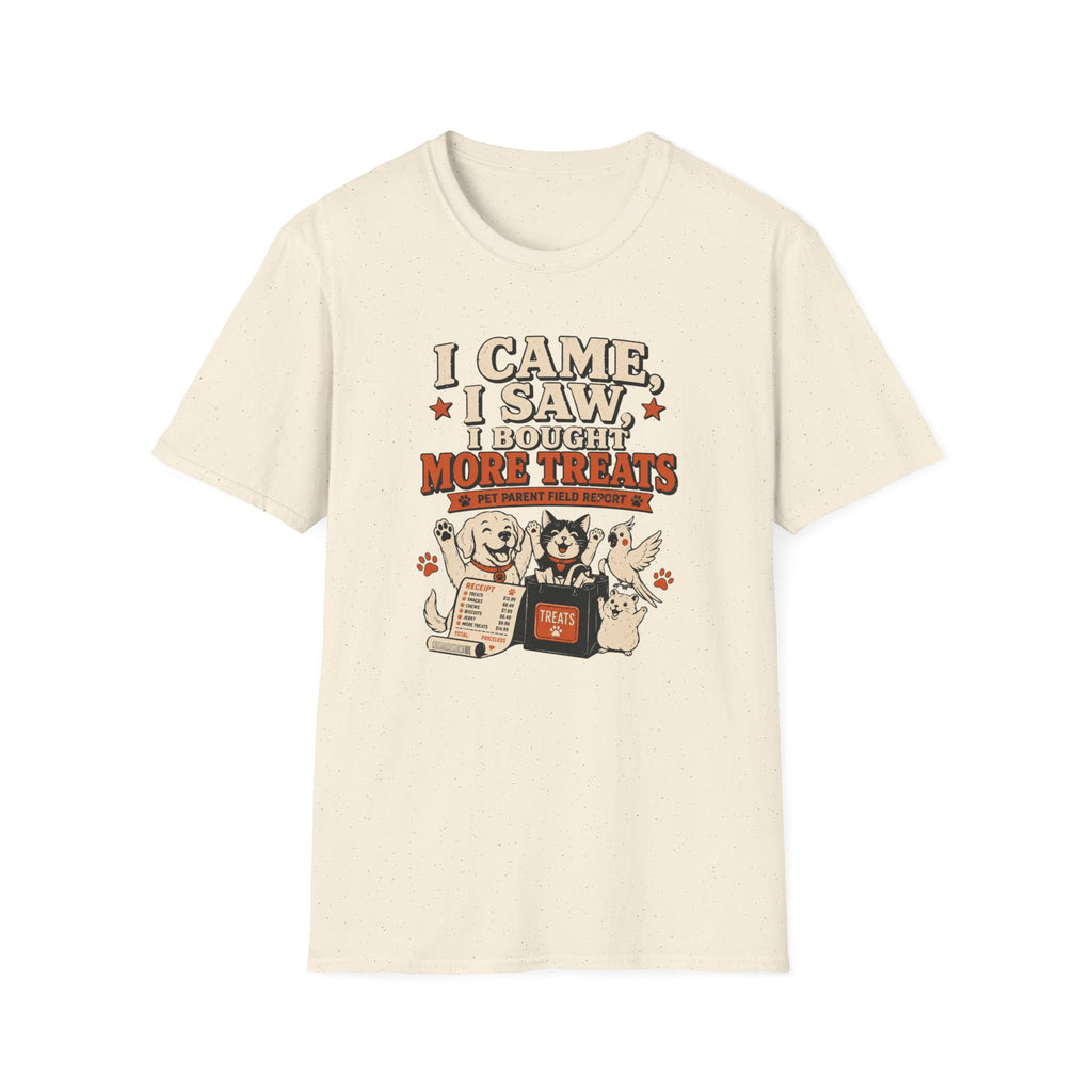 I Came I Saw I Bought More Treats — Pet Parent Tee