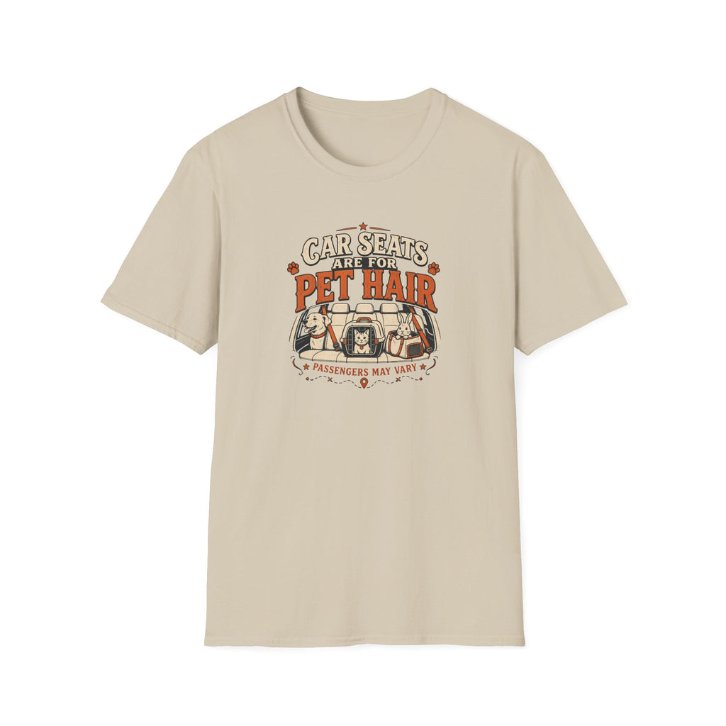 "Car Seats Are For Pet Hair" Graphic Tee for Dog & Cat Lovers