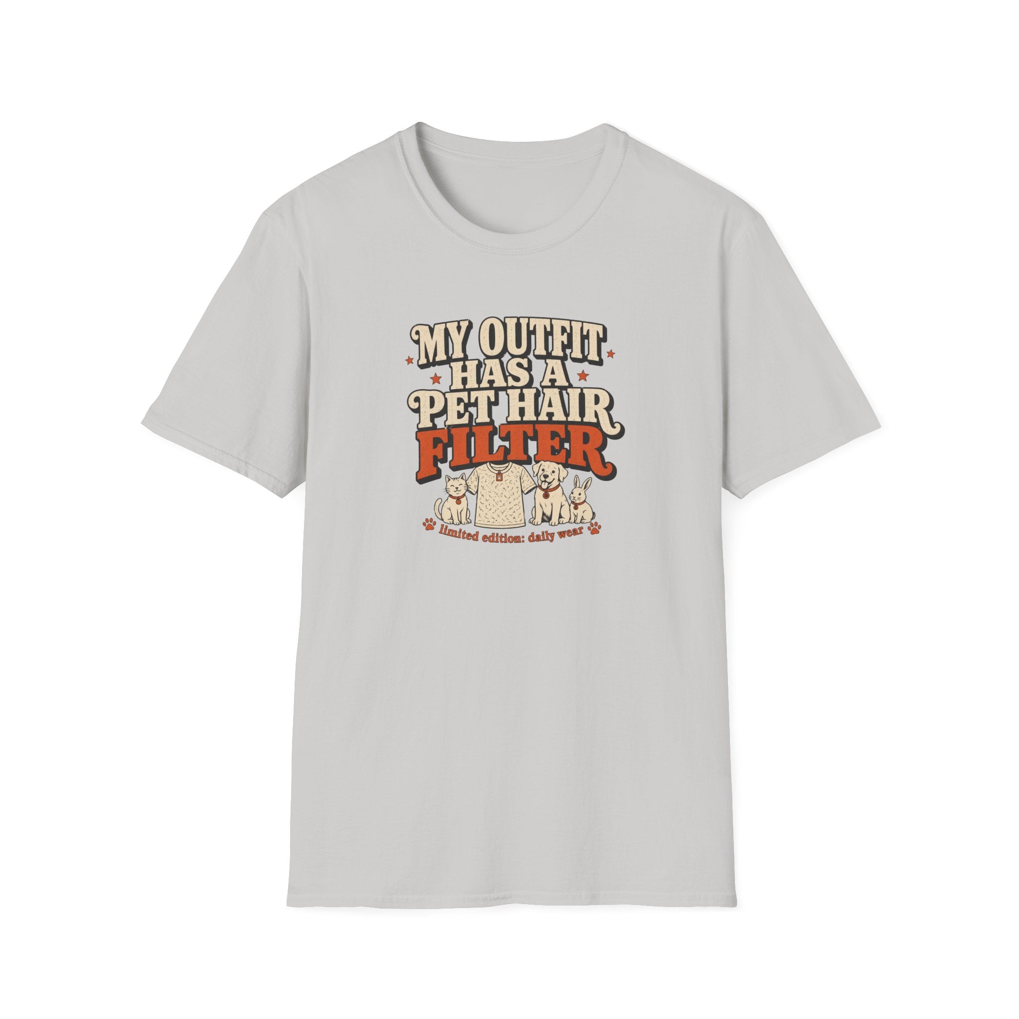 “My Outfit Has a Pet Hair Filter” Funny Pet Lover Tee