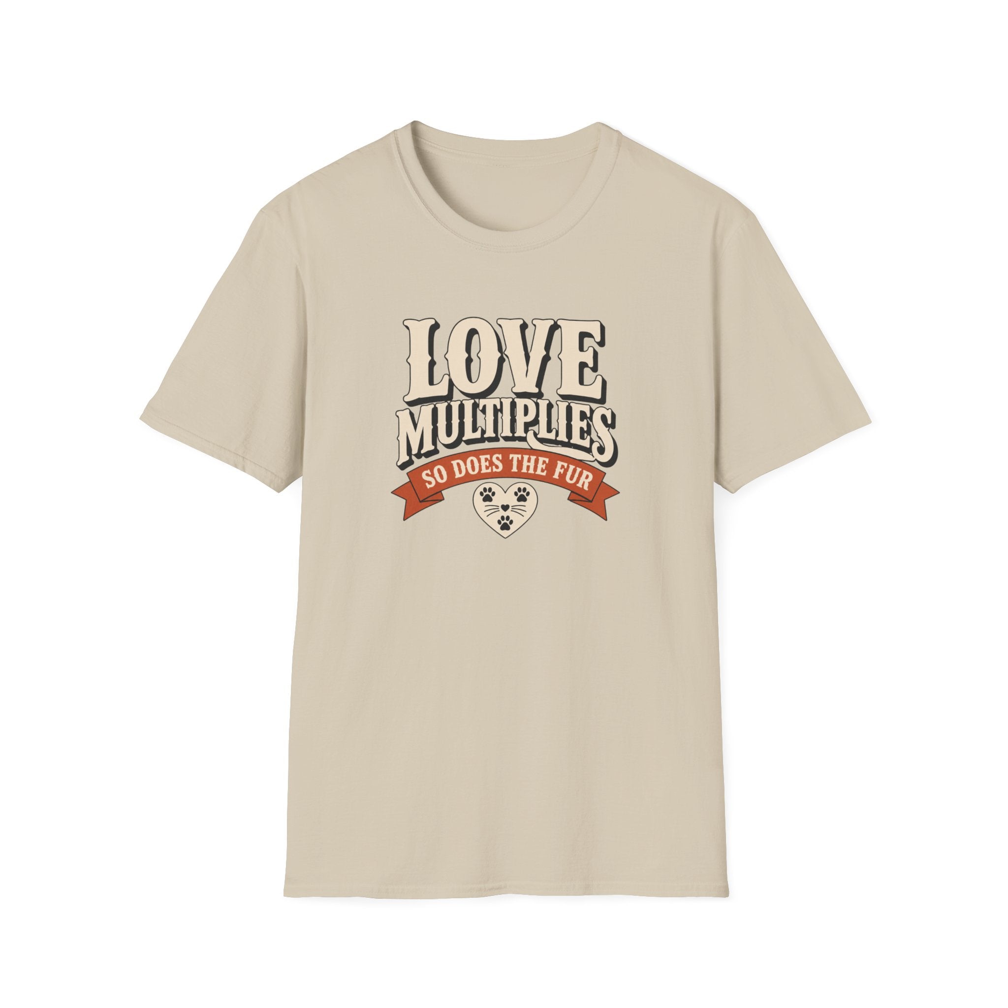 Love Multiplies — Pet Mom/Dad Tee (“So Does The Fur”)