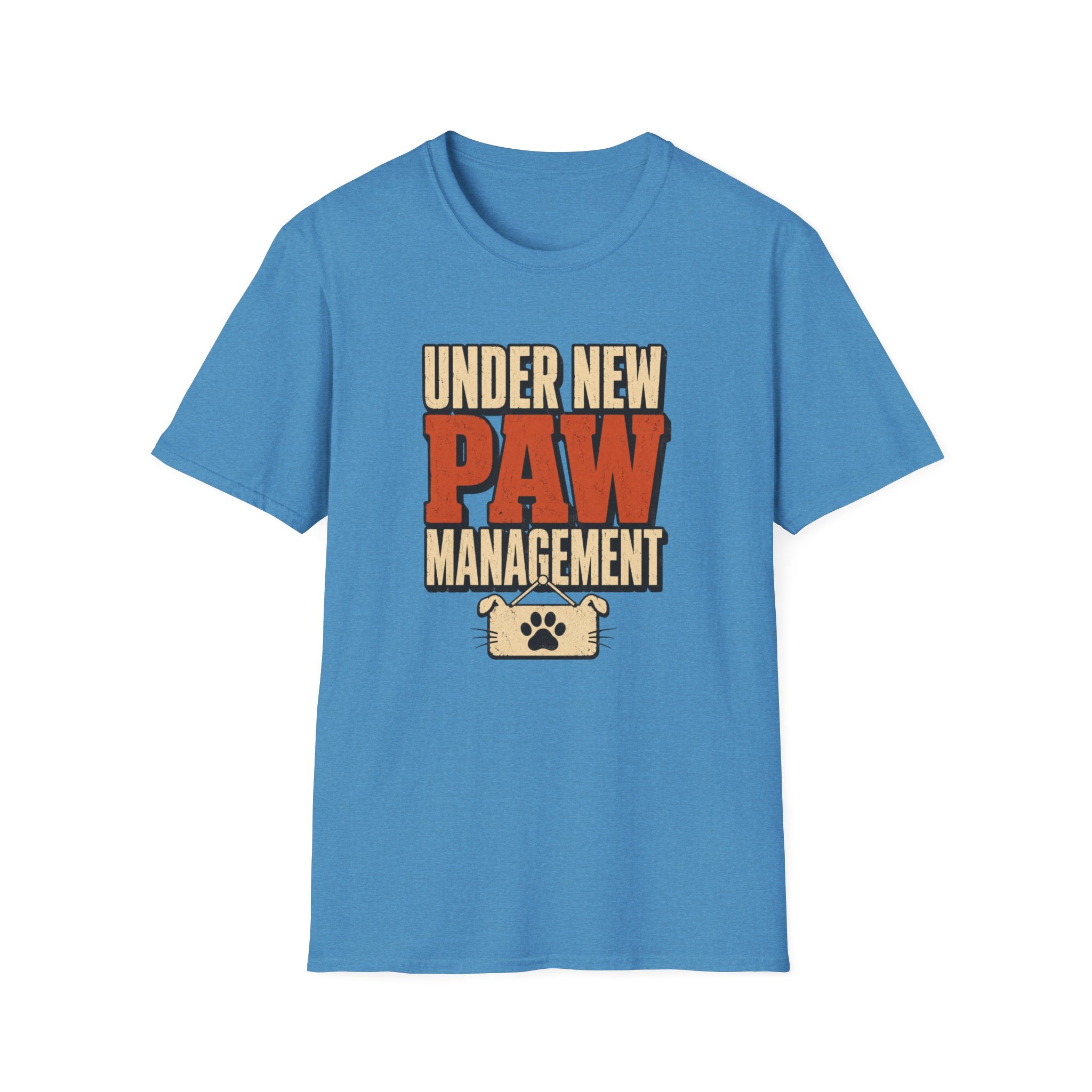 Under New Paw Management — Funny Pet Owner Tee