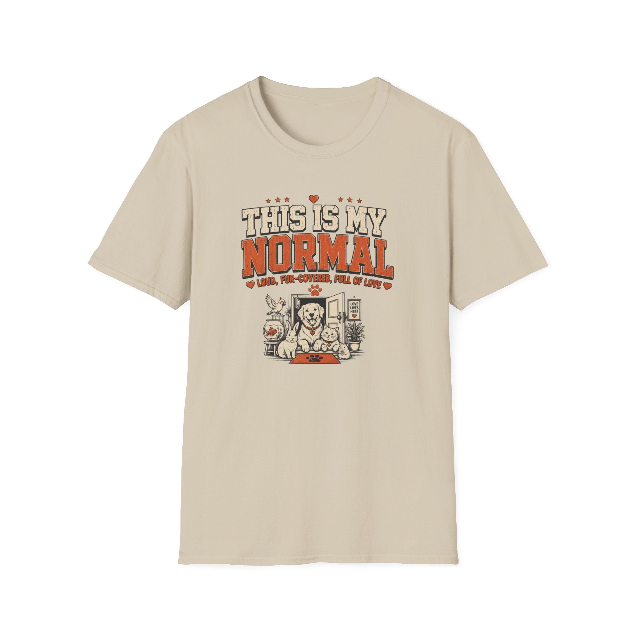 This Is My Normal — Loud, Fur-Covered, Full of Love Pet Lover Tee