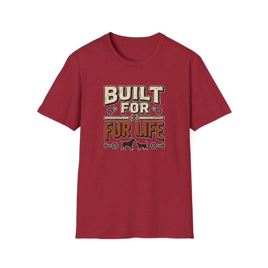 Built for Fur Life T-Shirt | Pet Lover Graphic Tee
