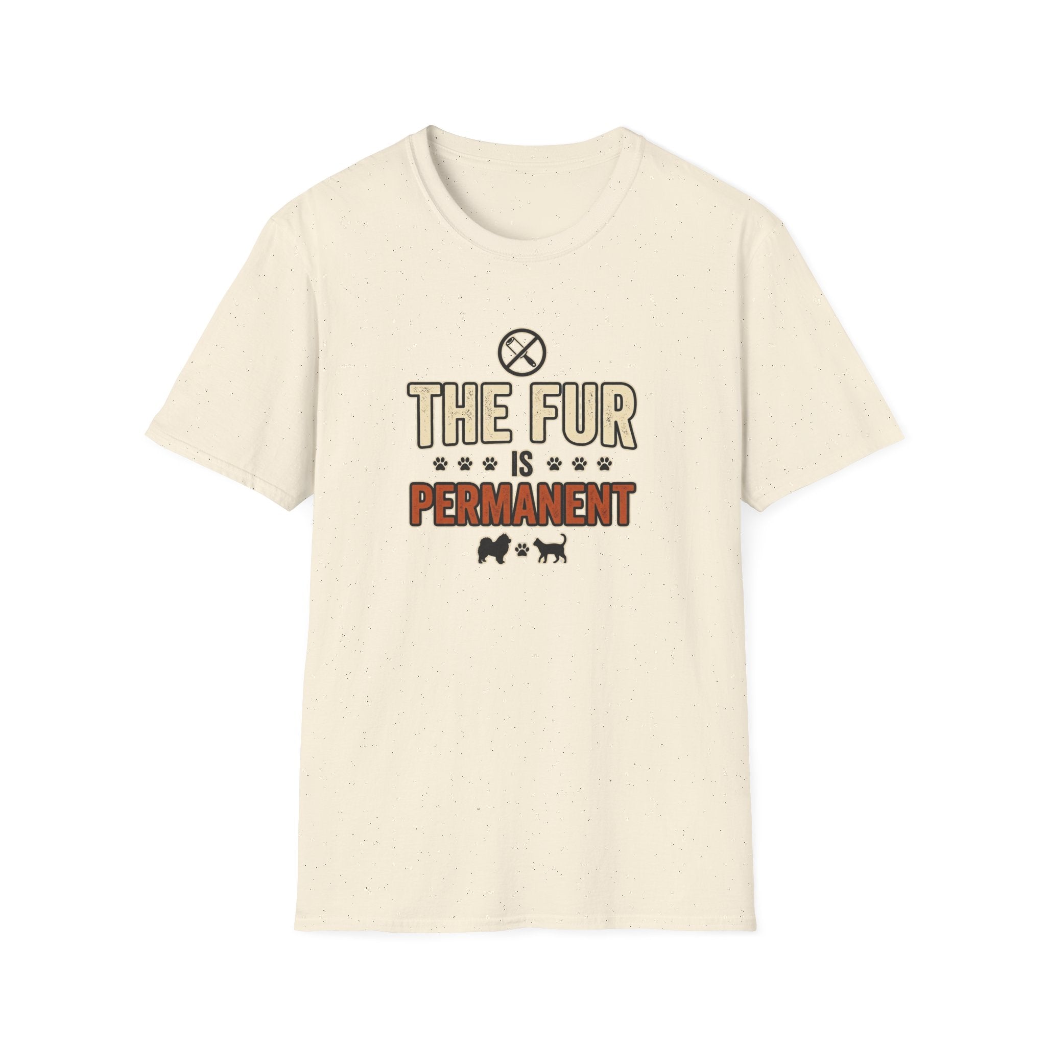 The Fur Is Permanent Pet-Lover T-Shirt