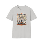 Too Many Pets To Be Scared T-Shirt