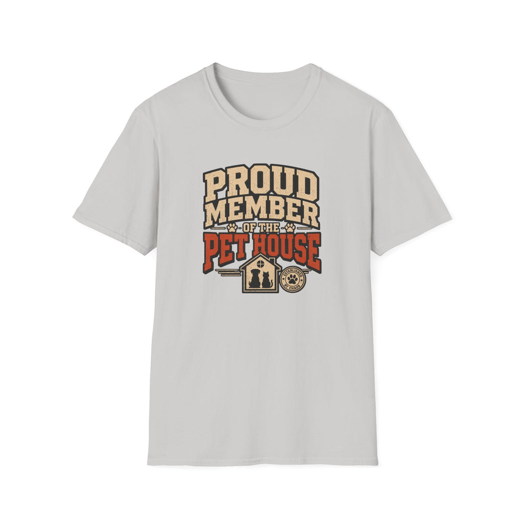 Proud Member of the Pet House T-Shirt