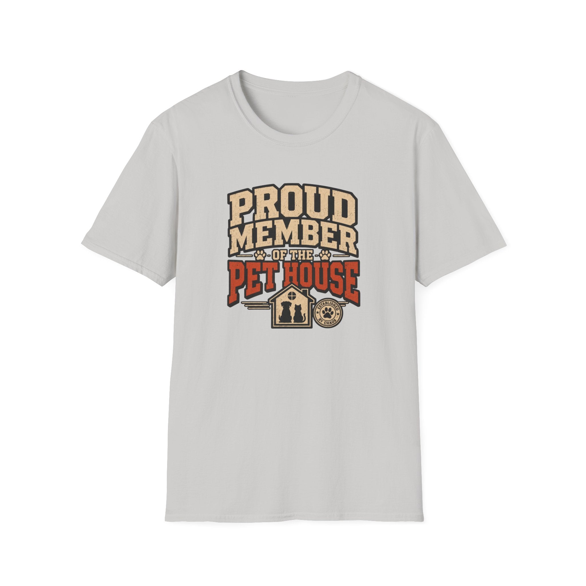 Proud Member of the Pet House T-Shirt