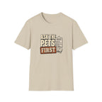 "Ask The Pets First" Funny Pet Lover Tee
