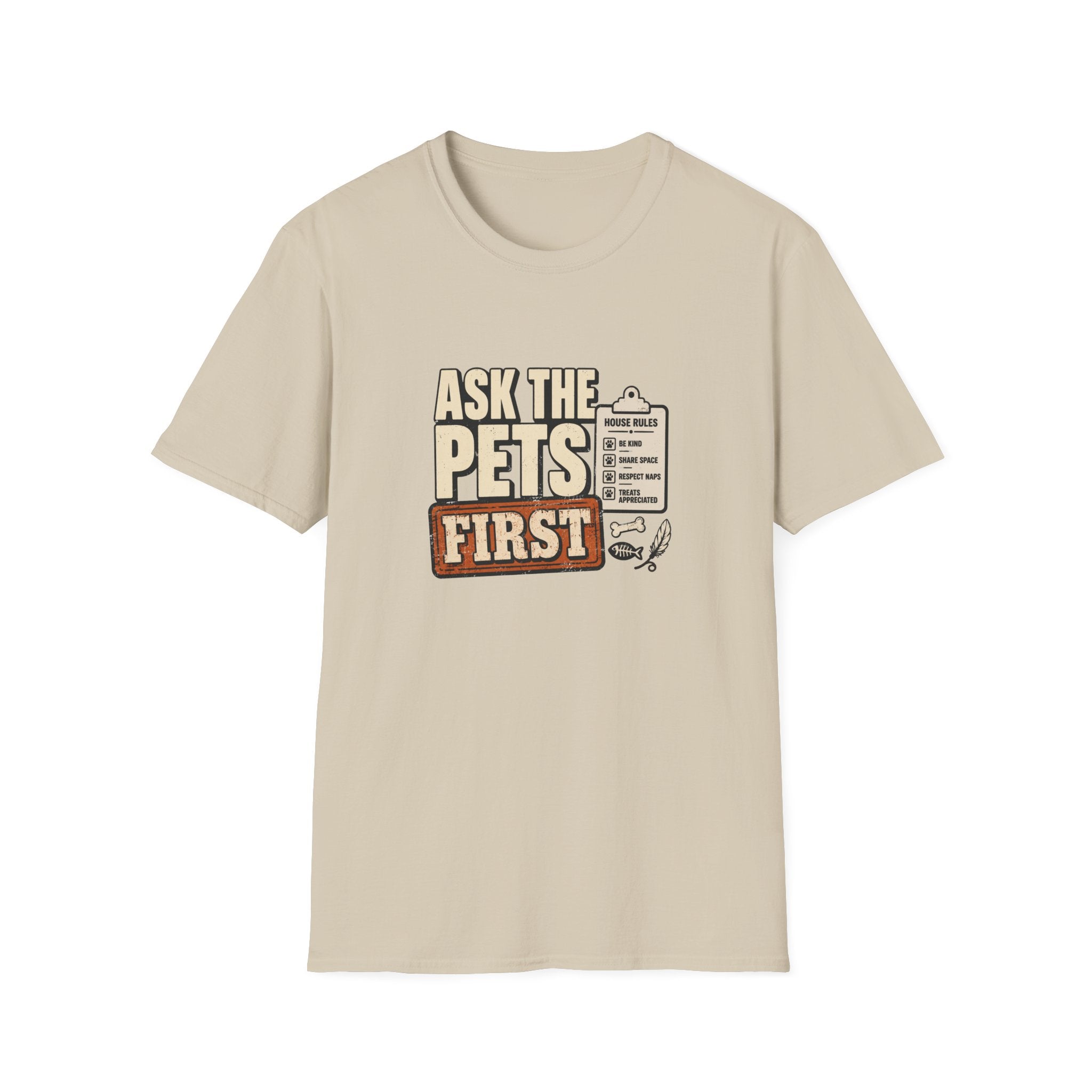 "Ask The Pets First" Funny Pet Lover Tee