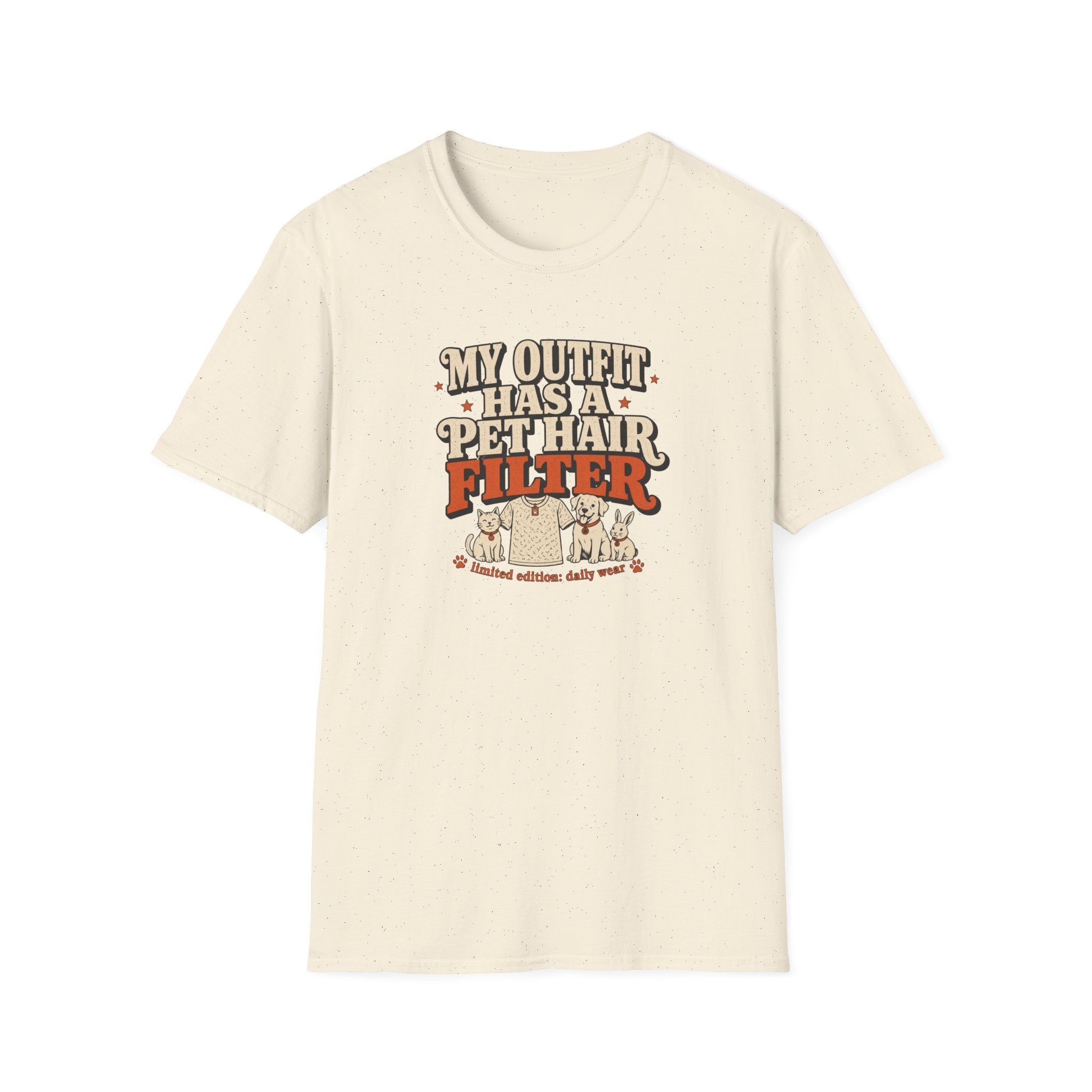 “My Outfit Has a Pet Hair Filter” Funny Pet Lover Tee