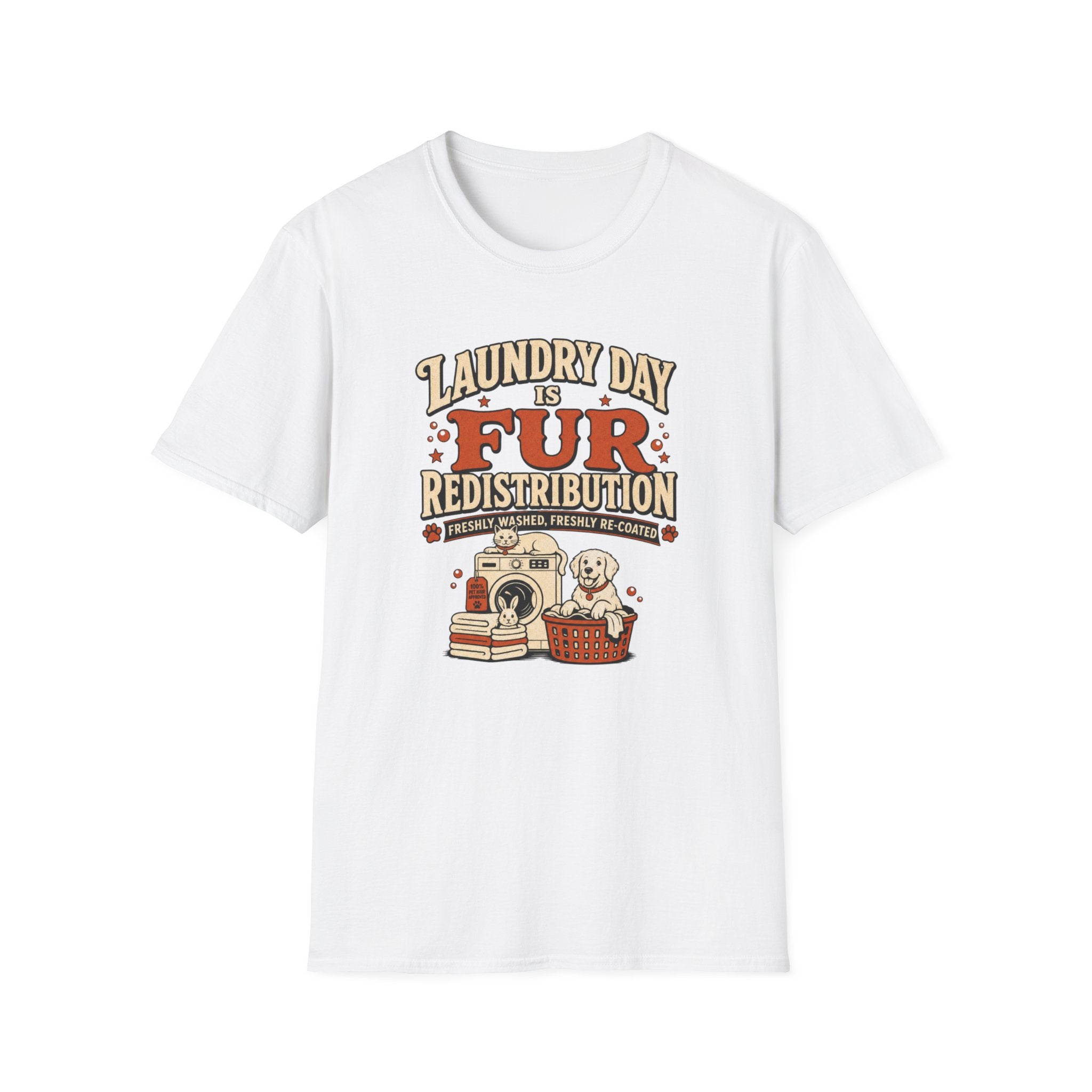 Laundry Day Is Fur Redistribution – Funny Pet Lover Tee
