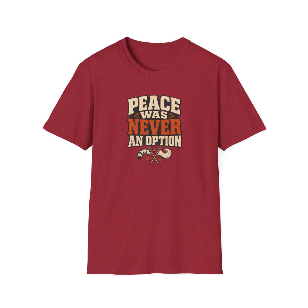 "Peace Was Never An Option"